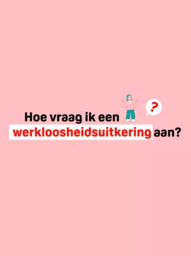 hoe vraag ik een werkloosheidsuitkering aan?